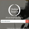 Out of the Shadows: Bringing African American Digital Collections Together in Umbra Search African American History